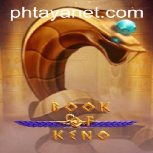 Unveiling the Magic of BookOfKeno: A Deep Dive into Phtaya