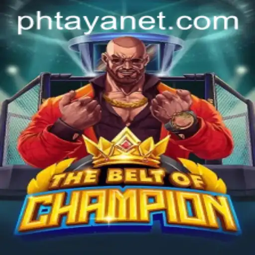 TheBeltOfChampion: A Dive into the World of 'Phtaya'
